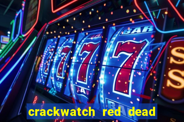 crackwatch red dead redemption 2